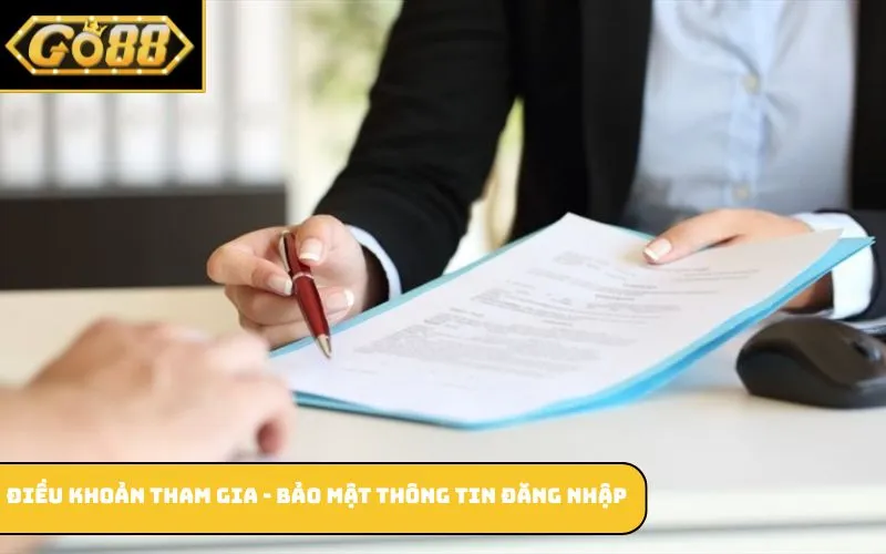 Điều khoản tham gia - Bảo mật thông tin đăng nhập