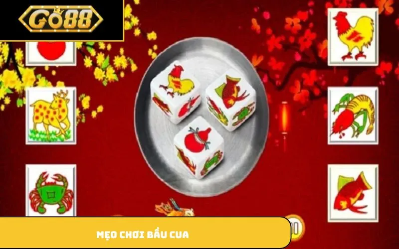 mẹo chơi Bầu Cua