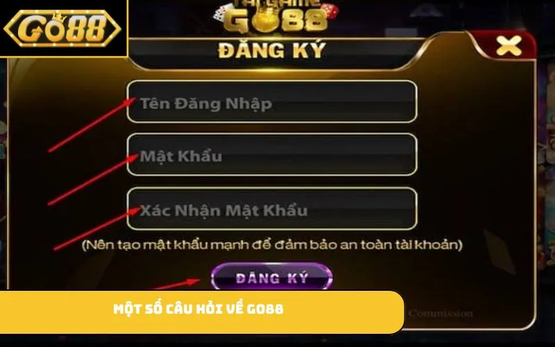 Một số câu hỏi về GO88